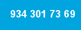 934 301 73 69